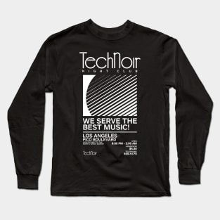 Retro 80s Technoir Nightclub Poster from the Terminator Movie Long Sleeve T-Shirt